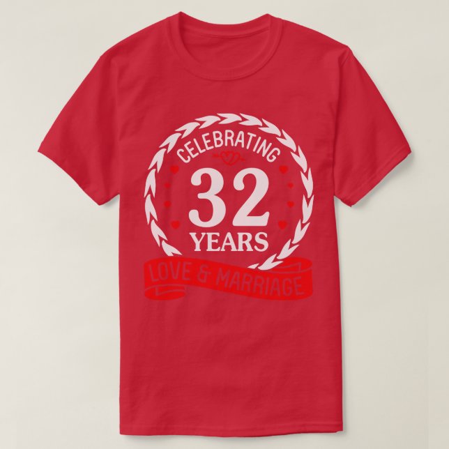 Liebe und Ehe feiern 32 Jahre Happy Weddi T-Shirt (Design vorne)