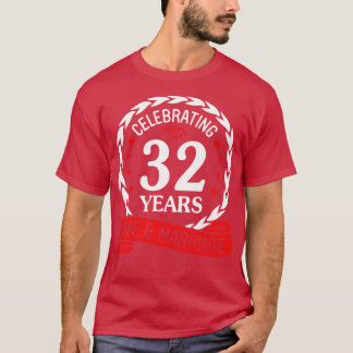 Liebe und Ehe feiern 32 Jahre Happy Weddi T-Shirt