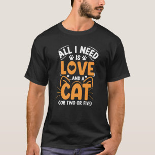 Liebe und eine Katze Niedlich Kätzchen Kitty Cats  T-Shirt