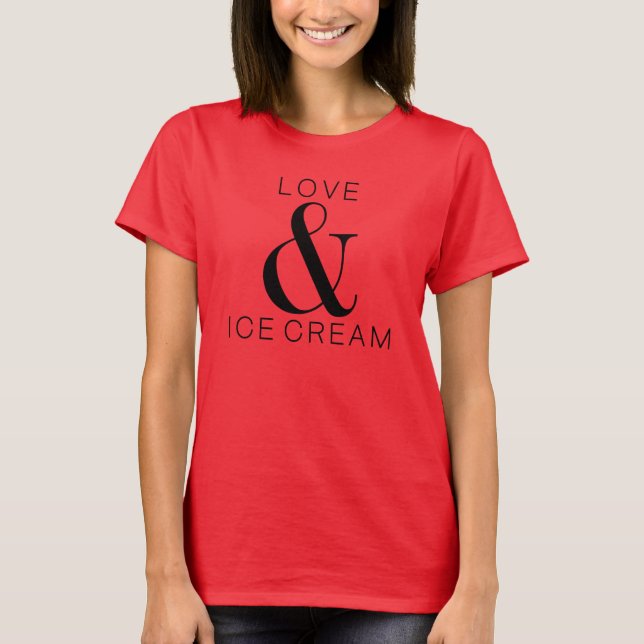 *Liebe und Eiscreme T-Shirt (Vorderseite)