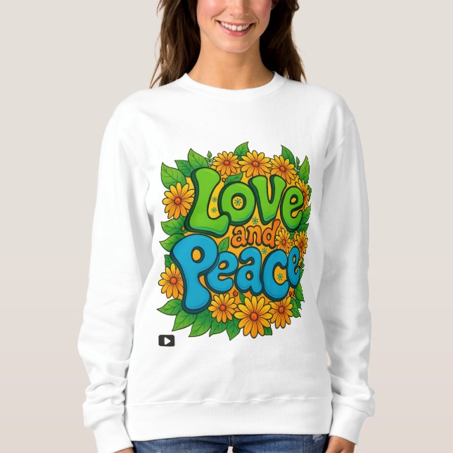 Liebe und Frieden Sweatshirt (Vorderseite)