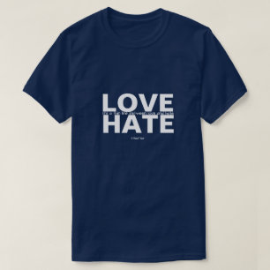 Liebe und Hass - Ein MisterP-Shirt T-Shirt
