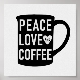 Liebe und Kaffee | Zitat zur schwarzen und weißen Poster