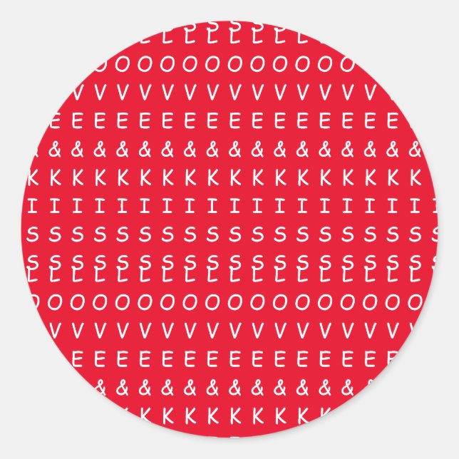 Liebe und Küsse, rotes, weißes Textdesign Runder Aufkleber (Vorderseite)