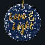 Liebe und Licht | Imitate Foil Lovely Bokeh Hanukk Keramik Ornament<br><div class="desc">Ein niedliches Hanukkah-Design,  mit einer hübschen Bugglampe mit Liebe & Licht in einem metallischen Imitat mit goldener Textur.</div>