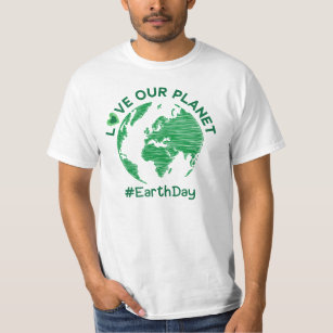 Liebe unseres Planeten Erde Tag Umweltbewusstsein  T-Shirt