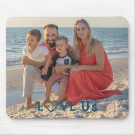 "LIEBE US" Foto PERSONALIZE Wohnung Mousepad