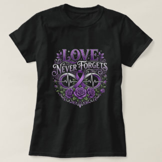 Liebe vergisst nie Unendlichkeit Alzheimer Geschen T-Shirt