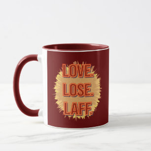 Liebe. Verlieren. Laff. GFX-05 Tasse