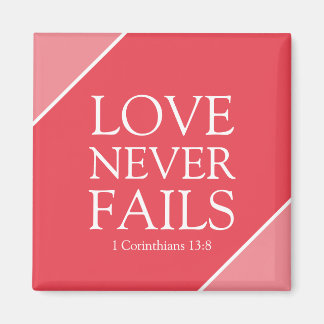 Liebe Versage nie 1 Korinther 13:8 Rosa Schrift Magnet