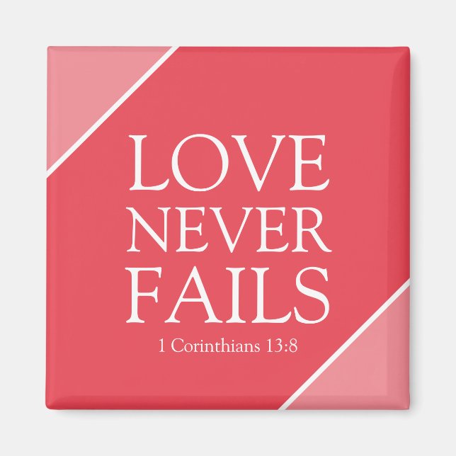 Liebe Versage nie 1 Korinther 13:8 Rosa Schrift Magnet (Vorne)