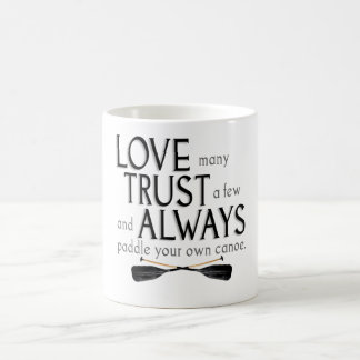Liebe viele, vertrauen einigen kaffeetasse