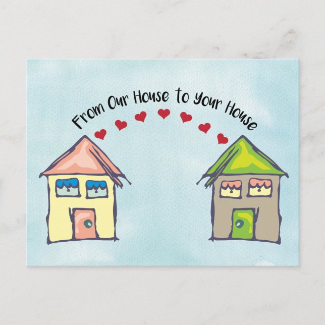 Liebe von unserem Haus zu Ihrem Haus mit viel Spaß Postkarte (Vorderseite)