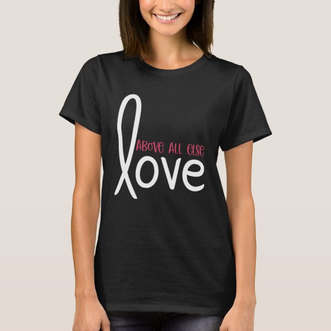 Liebe vor allem Christlich T-Shirt (Vorderseite)