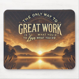 Liebe Was Sie tun - Motivierend Mousepad