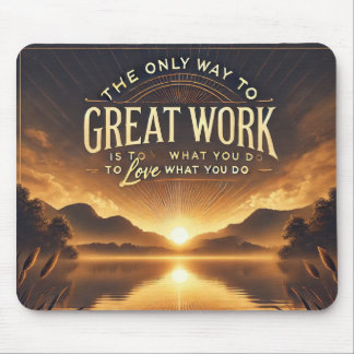 Liebe Was Sie tun - Motivierend Mousepad