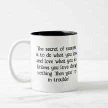 Liebe Was Sie tun Tasse - Humorales inspirierendes