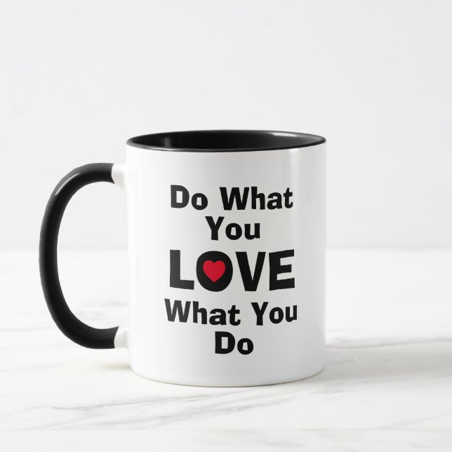 Liebe, was Sie tun, was Sie Liebe zitiert Typograf Tasse (Links)