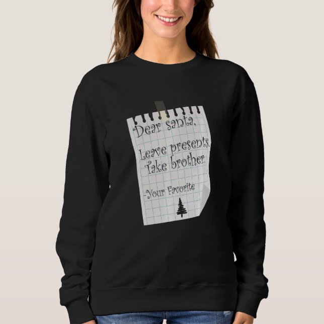 Liebe Weihnachtsgeschenke nehmen Brother Favorite  Sweatshirt (Vorderseite)