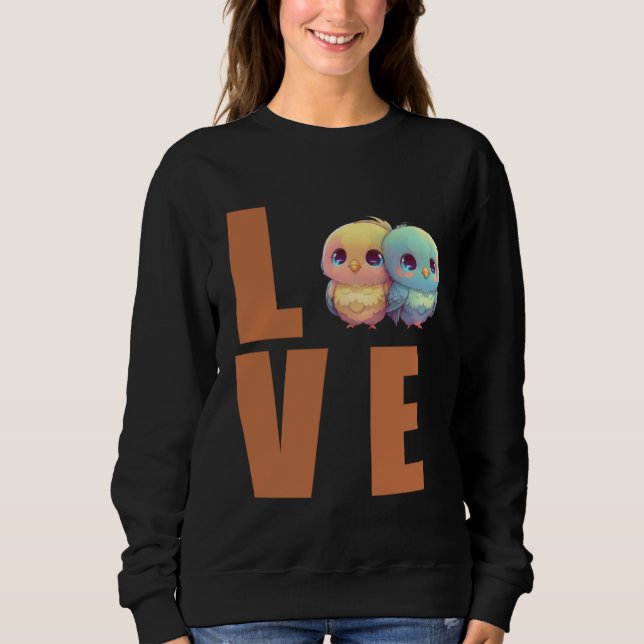 Liebe Wellensittich-Mutter Sittich Vogel  1 Sweatshirt (Vorderseite)
