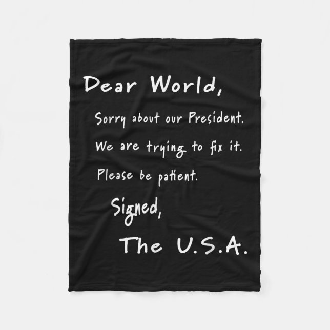 Liebe Welt Entschuldigung Brief von US Anti-Trump Fleecedecke (Vorderseite)