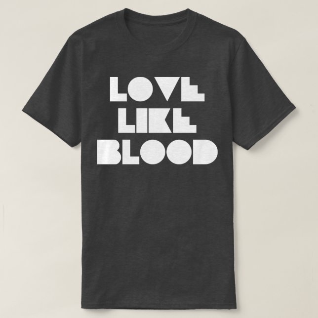 Liebe wie Bood white T-Shirt (Design vorne)