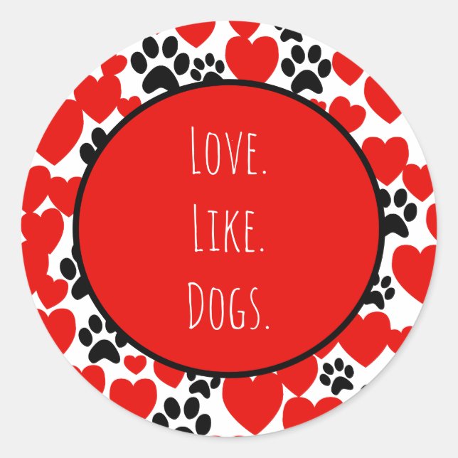 Liebe wie Hunde Valentinherz Runder Aufkleber (Vorderseite)