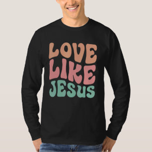 Liebe wie Jesus Bunte Christliche Religiöse Männer T-Shirt