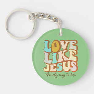 Liebe wie Jesus Christlich Schlüsselanhänger
