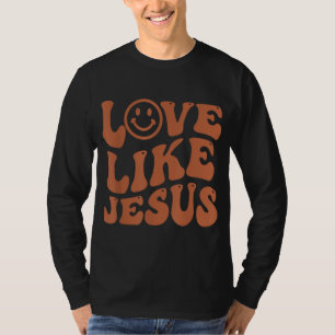 Liebe wie Jesus Christliche Frauen Kinder Kinderkl T-Shirt