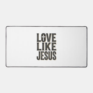 Liebe wie Jesus Christliche Typografie Design_1 Schreibtischunterlage