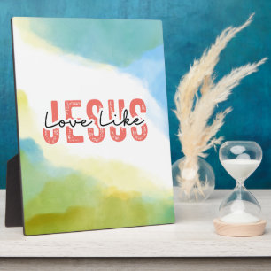 Liebe wie Jesus Christliches Zitat Fotoplatte