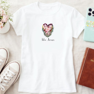 Liebe wie Jesus Florales Herz Christlich T-Shirt