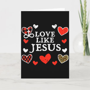 Liebe wie Jesus Gott Valentinstag Christliche Männ Karte