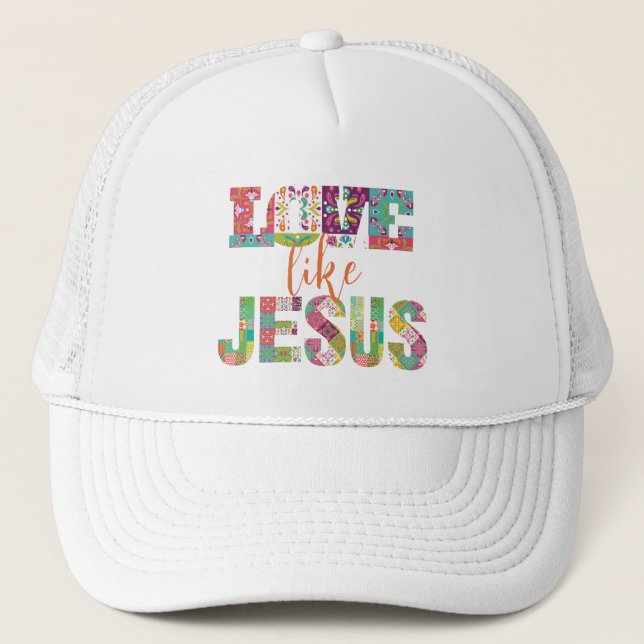 Liebe wie Jesus, Jesus Lieben Sie Truckerkappe (Vorderseite)