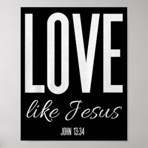Liebe wie Jesus Johannes 13_ Bibelvers Christliche Poster