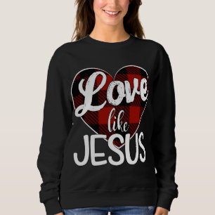 Liebe wie Jesus Red Kariert Buffalo Herz Sweatshirt
