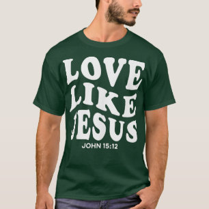Liebe wie Jesus Religiöse Gott Christliche Blume S T-Shirt