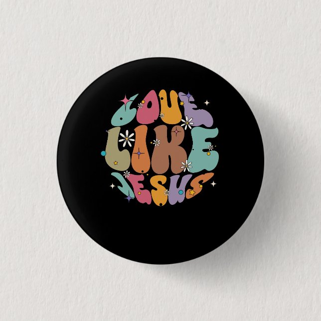 Liebe wie Jesus Religious God Christliche Worte au Button (Vorderseite)