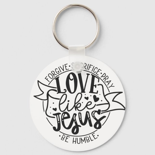 Liebe wie Jesus Schlüsselanhänger (Vorderseite)