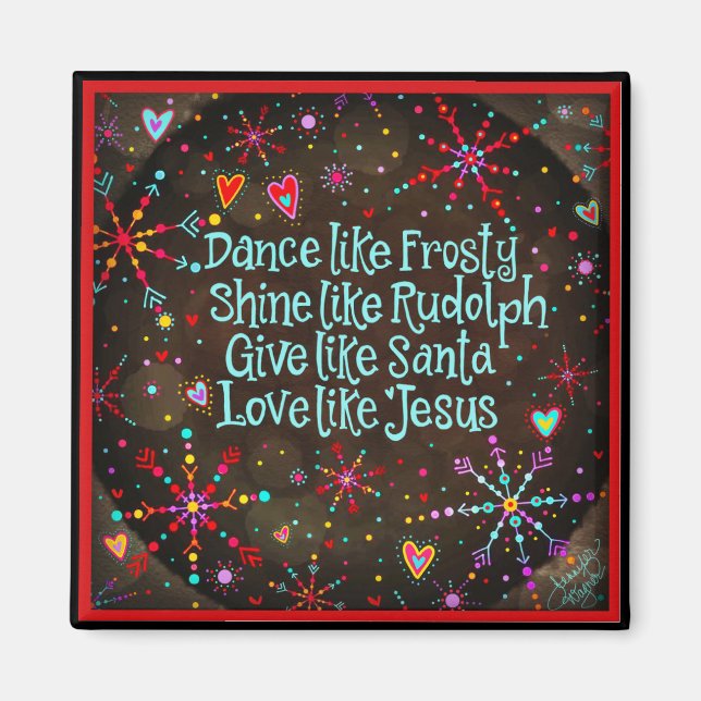 Liebe wie Jesus Schneeflocke Magnet (Vorne)