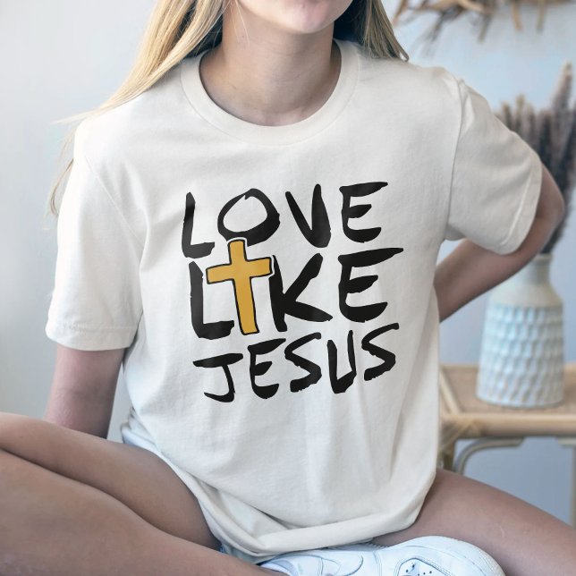 Liebe wie Jesus Shirt, Western Christlicher T - Sh T-Shirt (Von Creator hochgeladen)