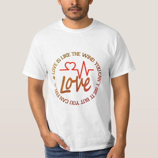 LIEBE WIE T-SHIRT (Vorderseite)