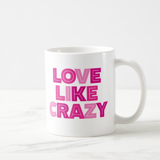 Liebe wie verrückt. kaffeetasse (Rechts)