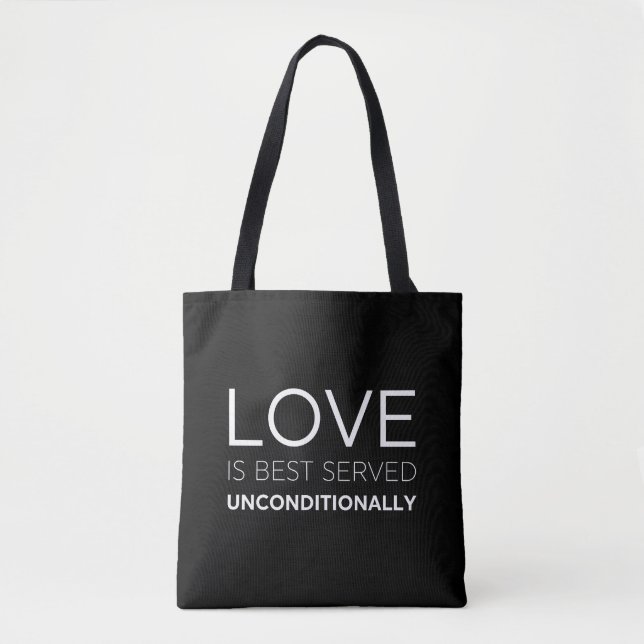 Liebe wird am besten bedingungslos serviert tasche (Vorderseite)
