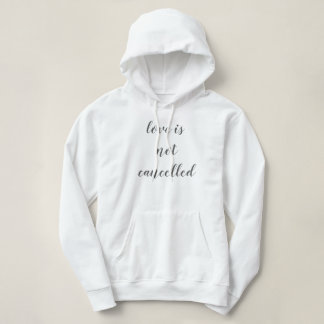 Liebe wird nicht abgesagt hoodie