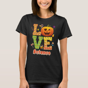 Liebe Wissenschaftslehrer Kürbis Halloween Süßigke T-Shirt