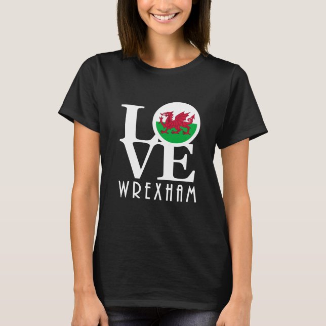 LIEBE Wrexham Wales White Text T-Shirt (Vorderseite)