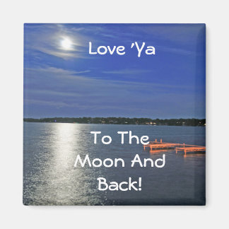 Liebe Ya zum Mond Magnet