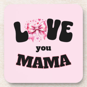 Liebe You Mama Coquette Getränkeuntersetzer